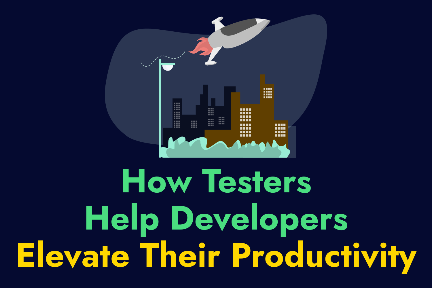 Article cover for How Testers Help Developers Elevate Their Productivity
