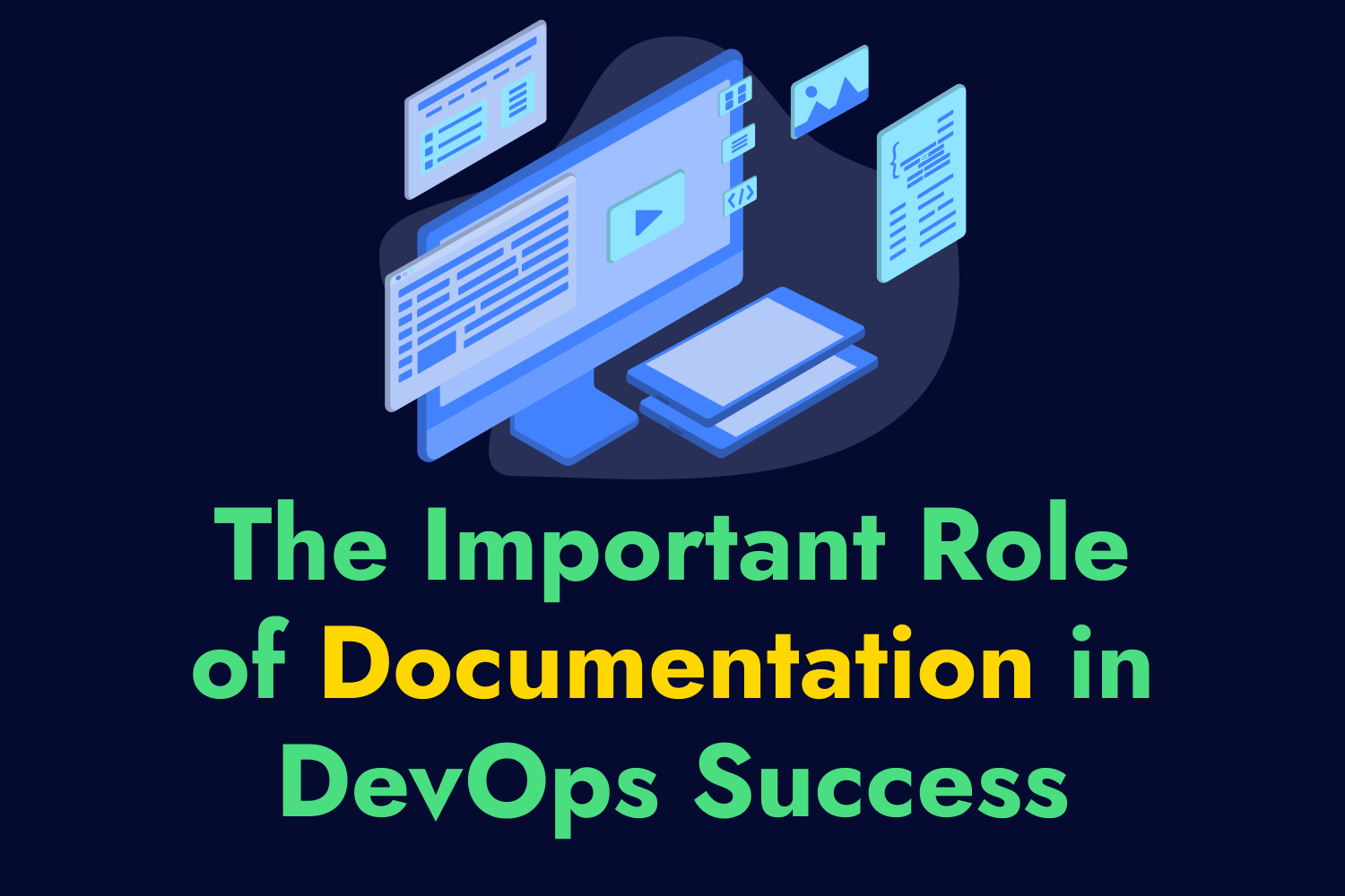Article cover for The Important Role of Documentation in DevOps Success